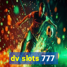 dv slots 777